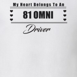 My Heart Belongs To A 1981 Omni Driver Light Color T Shirt