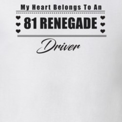 My Heart Belongs To A 1981 Renegade Driver Light Color T Shirt