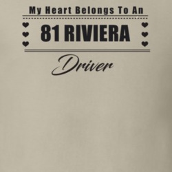 My Heart Belongs To A 1981 Riviera Driver Light Color T Shirt