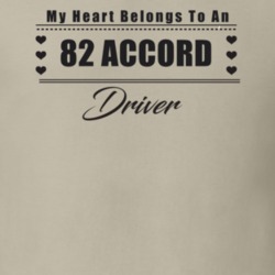 My Heart Belongs To A 1982 Accord Driver Light Color T Shirt