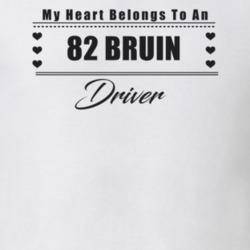 My Heart Belongs To A 1982 Bruin Driver Light Color T Shirt