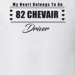 My Heart Belongs To A 1982 Chevair Driver Light Color T Shirt
