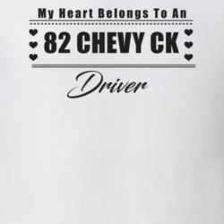 My Heart Belongs To A 1982 Chevy Ck Driver Light Color T Shirt