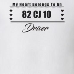 My Heart Belongs To A 1982 Cj 10 Driver Light Color T Shirt