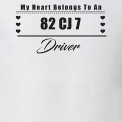 My Heart Belongs To A 1982 Cj 7 Driver Light Color T Shirt