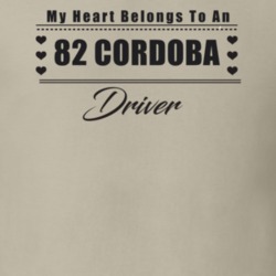 My Heart Belongs To A 1982 Cordoba Driver Light Color T Shirt