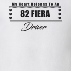 My Heart Belongs To A 1982 Fiera Driver Light Color T Shirt