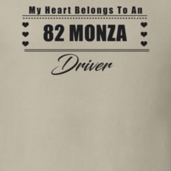 My Heart Belongs To A 1982 Monza Driver Light Color T Shirt