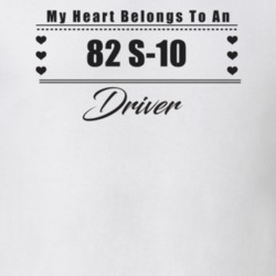 My Heart Belongs To A 1982 S-10 Driver Light Color T Shirt