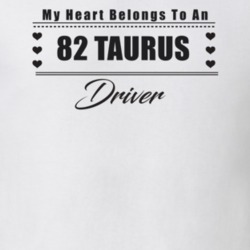 My Heart Belongs To A 1982 Taurus Driver Light Color T Shirt