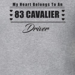 My Heart Belongs To A 1983 Cavalier Driver Light Color T Shirt