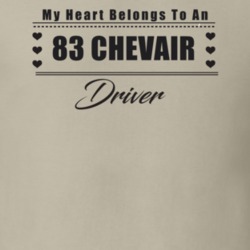 My Heart Belongs To A 1983 Chevair Driver Light Color T Shirt