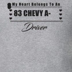 My Heart Belongs To A 1983 Chevy A-10 Driver Light Color T Shirt