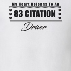My Heart Belongs To A 1983 Citation Driver Light Color T Shirt