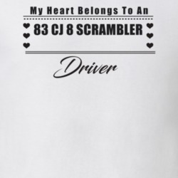 My Heart Belongs To A 1983 Cj 8 Scrambler Driver Light Color T Shirt