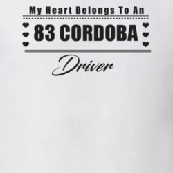 My Heart Belongs To A 1983 Cordoba Driver Light Color T Shirt