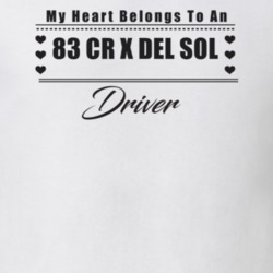 My Heart Belongs To A 1983 Cr X Del Sol Driver Light Color T Shirt