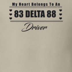 My Heart Belongs To A 1983 Delta 88 Driver Light Color T Shirt