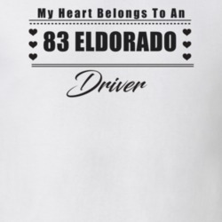 My Heart Belongs To A 1983 Eldorado Driver Light Color T Shirt