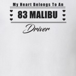 My Heart Belongs To A 1983 Malibu Driver Light Color T Shirt