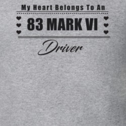 My Heart Belongs To A 1983 Mark Vi Driver Light Color T Shirt