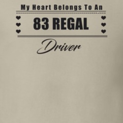 My Heart Belongs To A 1983 Regal Driver Light Color T Shirt