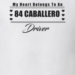 My Heart Belongs To A 1984 Caballero Driver Light Color T Shirt