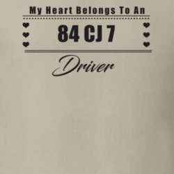 My Heart Belongs To A 1984 Cj 7 Driver Light Color T Shirt