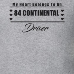 My Heart Belongs To A 1984 Continental Driver Light Color T Shirt