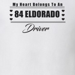My Heart Belongs To A 1984 Eldorado Driver Light Color T Shirt