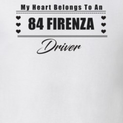 My Heart Belongs To A 1984 Firenza Driver Light Color T Shirt
