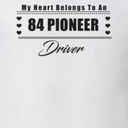 My Heart Belongs To A 1984 Pioneer Driver Light Color T Shirt