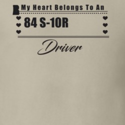 My Heart Belongs To A 1984 S-10 Blazer Driver Light Color T Shirt