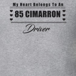 My Heart Belongs To A 1985 Cimarron Driver Light Color T Shirt