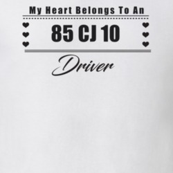 My Heart Belongs To A 1985 Cj 10 Driver Light Color T Shirt