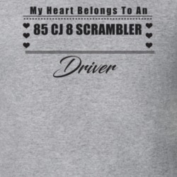 My Heart Belongs To A 1985 Cj 8 Scrambler Driver Light Color T Shirt
