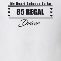 My Heart Belongs To A 1985 Regal Driver Light Color T Shirt