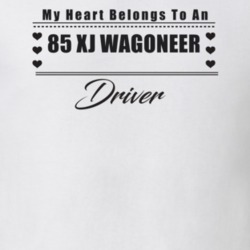 My Heart Belongs To A 1985 Xj Wagoneer Driver Light Color T Shirt
