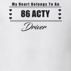 My Heart Belongs To A 1986 Acty Driver Light Color T Shirt