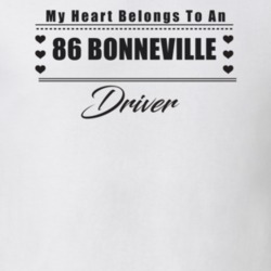 My Heart Belongs To A 1986 Bonneville Driver Light Color T Shirt