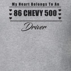 My Heart Belongs To A 1986 Chevy 500 Driver Light Color T Shirt