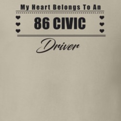 My Heart Belongs To A 1986 Civic Driver Light Color T Shirt