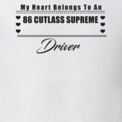 My Heart Belongs To A 1986 Cutlass Supreme Driver Light Color T Shirt