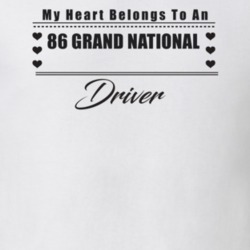 My Heart Belongs To A 1986 Grand National Driver Light Color T Shirt