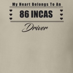 My Heart Belongs To A 1986 Incas Driver Light Color T Shirt