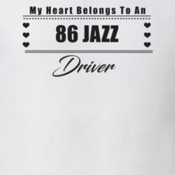 My Heart Belongs To A 1986 Jazz Driver Light Color T Shirt