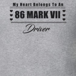 My Heart Belongs To A 1986 Mark Vii Driver Light Color T Shirt
