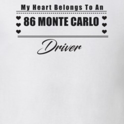 My Heart Belongs To A 1986 Monte Carlo Driver Light Color T Shirt