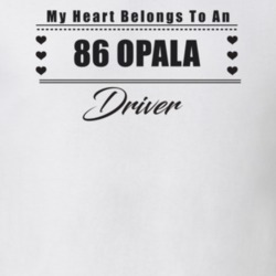 My Heart Belongs To A 1986 Opala Driver Light Color T Shirt