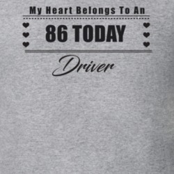 My Heart Belongs To A 1986 Today Driver Light Color T Shirt